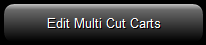 20. Edit Multi-Cut Carts