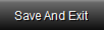 8. Save and Exit 
Button