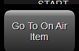 12. Go To On Air Item