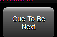 16. Cue To Be Next