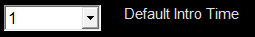 11. Default Intro Time