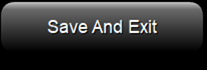 7. Save and Exit 
Button