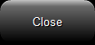 4. Close Button